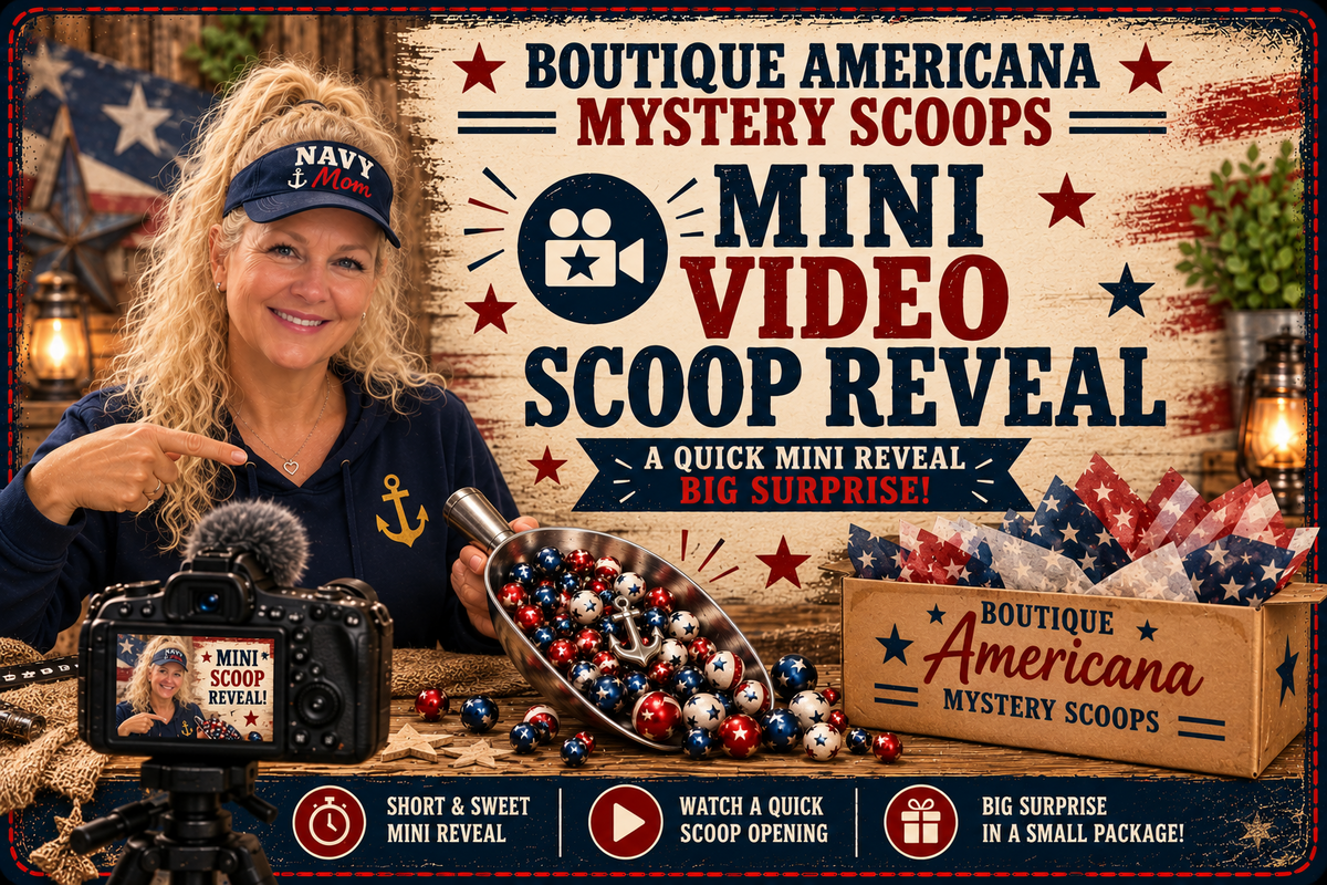 Boutique Americana Mini Video Scoop Reveal