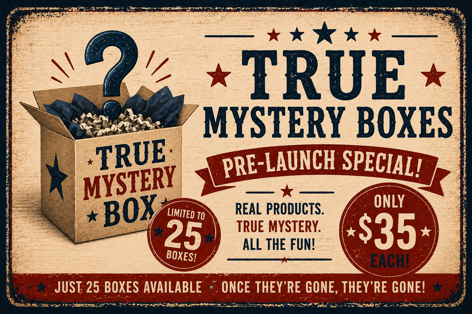 True Mystery Box - Pre-Launch Special